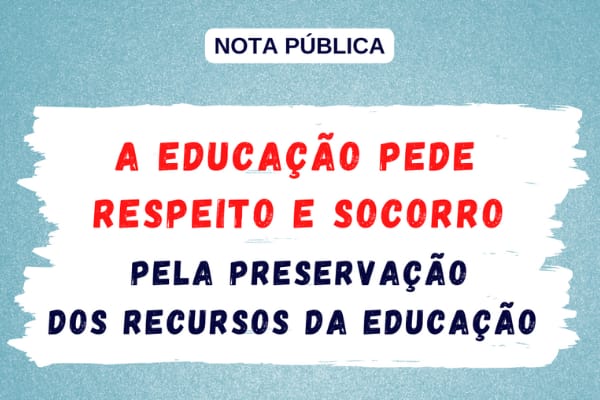 A educação pede respeito e socorro