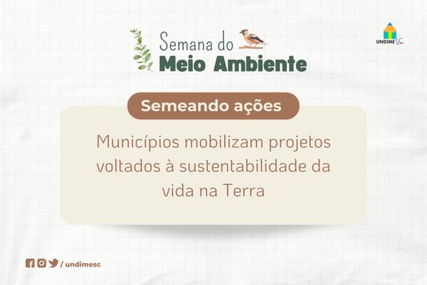 Semeando ações: municípios mobilizam projetos voltados à sustentabilidade da vida na Terra