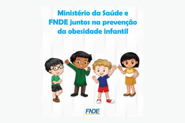 FNDE e Ministério da Saúde promovem encontro virtual para fortalecer a prevenção da obesidade infantil