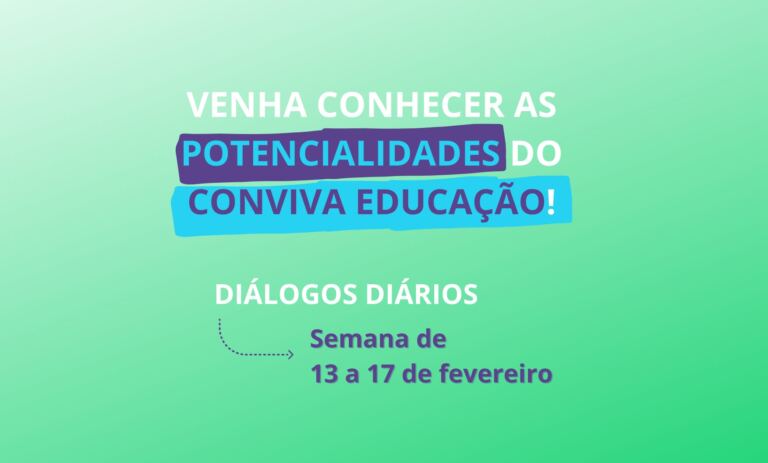 Confira o cronograma dos diálogos diários do Conviva: semana 13 a 17 de fevereiro