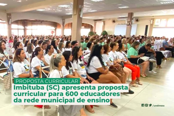 Proposta curricular de Imbituba (SC) é apresentada para 600 educadores da rede municipal de ensino