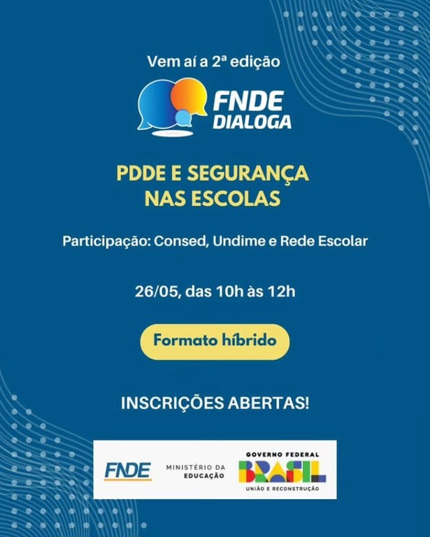 Uso dos recursos do PDDE para a segurança no ambiente escolar é tema de evento do FNDE