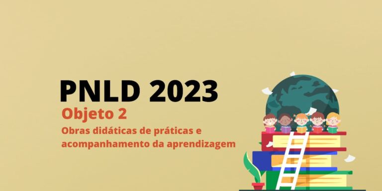 Prorrogado para 30 de junho prazo para escolha do PNLD 2023 – Objeto 2