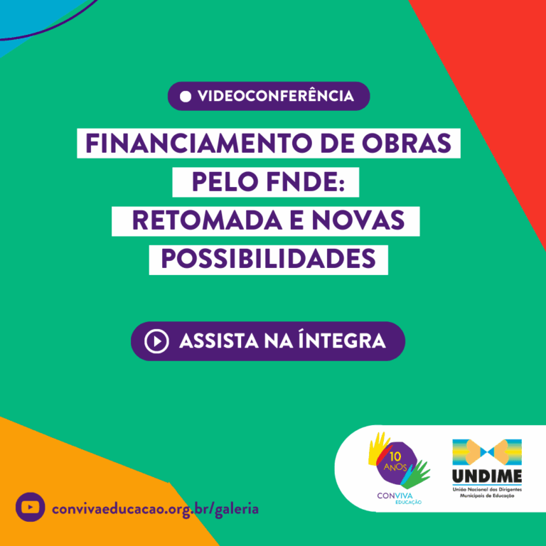 Assista na íntegra à videoconferência “Financiamento de obras pelo FNDE: retomada e novas possibilidades”