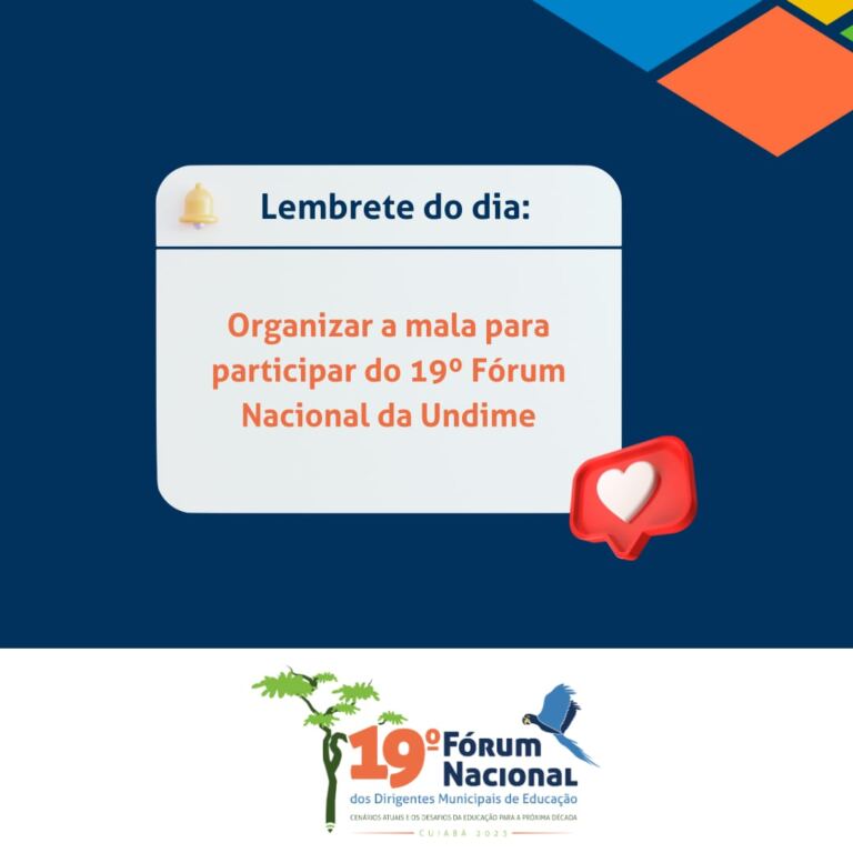 O que levar para o 19º Fórum Nacional da Undime?