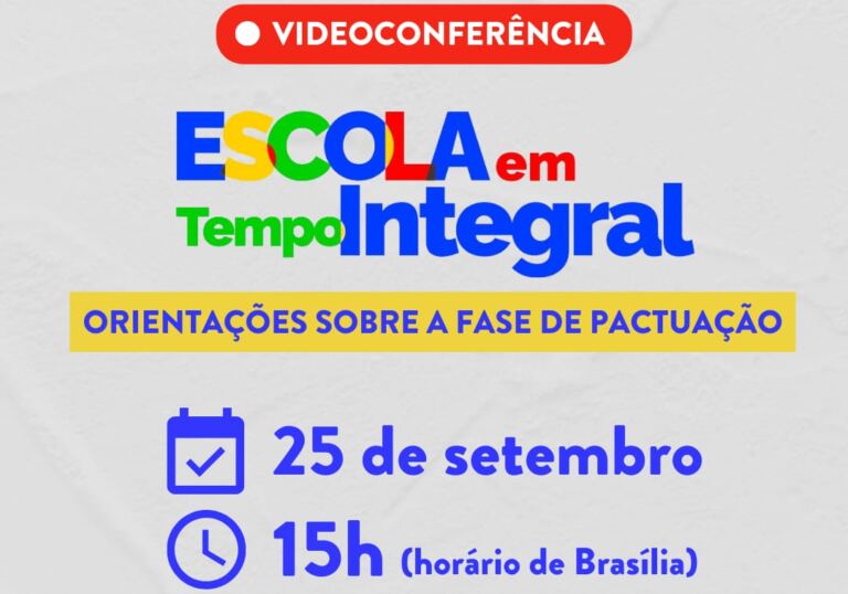 Programa Escola em Tempo Integral: orientações para a fase de pactuação