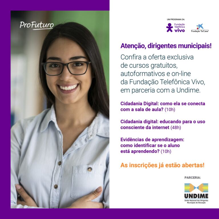 Formação Continuada: cursos oferecidos pela Fundação Telefônica Vivo, em parceria com a Undime, buscam o aperfeiçoamento das práticas pedagógicas