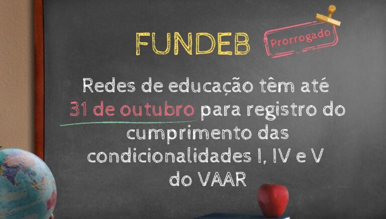 Prazo para registro do cumprimento das condicionalidades do VAAR/Fundeb no Simec é prorrogado para 31 de outubro