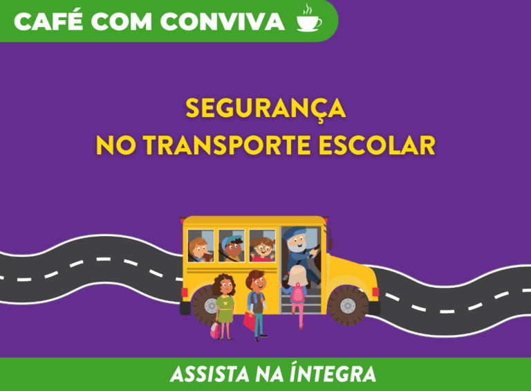 Saiba como foi o Café com Conviva sobre Segurança no Transporte Escolar