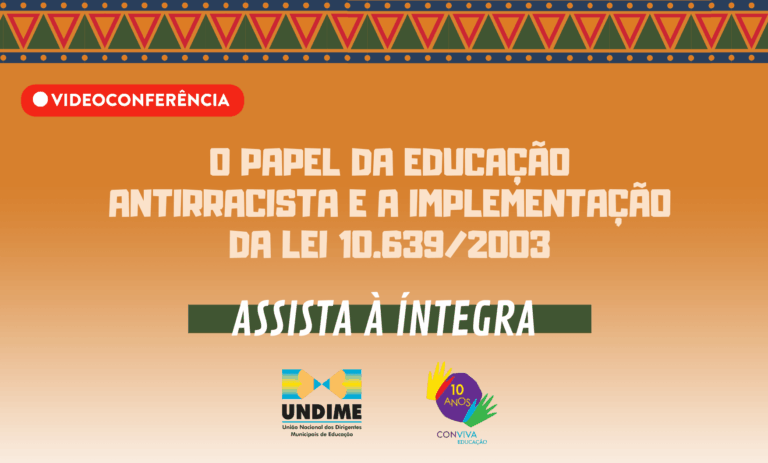 Videoconferência que tratou do papel da educação antirracista e a implementação da Lei 10.639/2003 está disponível na íntegra