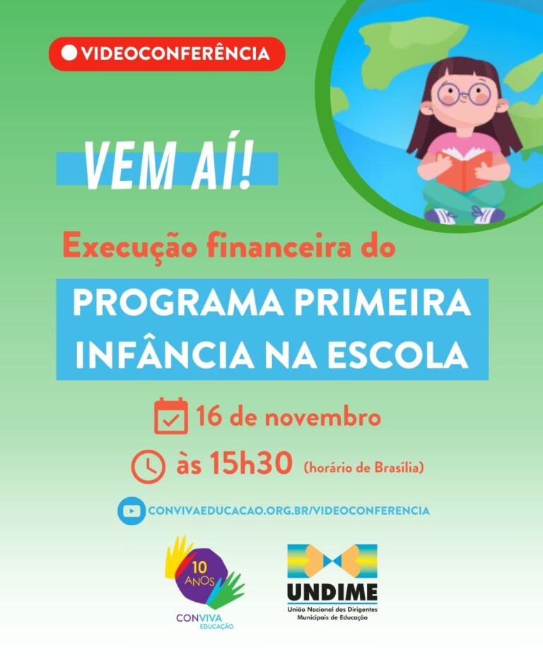Execução financeira do Programa primeira infância na escola é tema da próxima videoconferência do Conviva