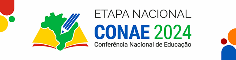 Conheça a programação da etapa nacional da Conae 2024