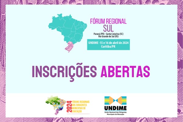 Abertas as inscrições para o Fórum Regional Sul da Undime