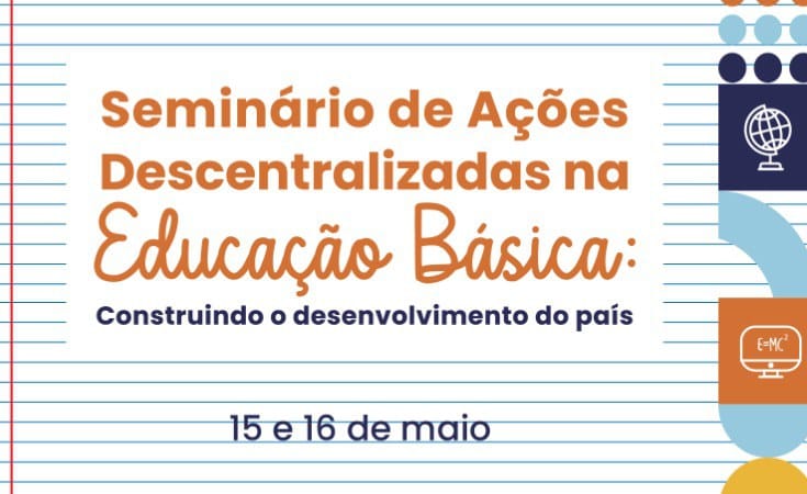 Seminário debaterá ações descentralizadas na educação básica