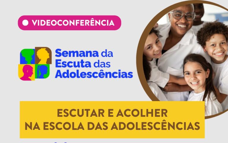 Videoconferência debate escuta e acolhimento nas escolas de anos finais do ensino fundamental