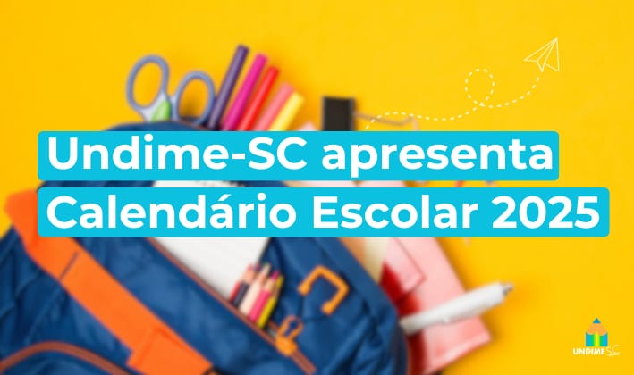 Undime-SC reúne Dirigentes Municipais de Educação para apresentação do Calendário Escolar 2025