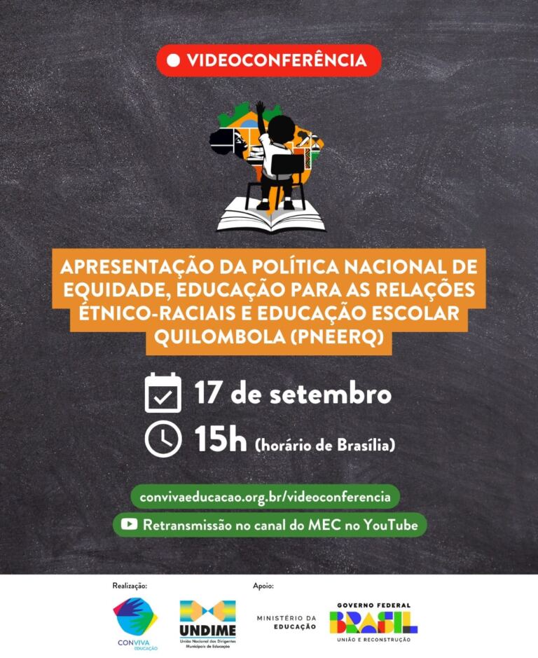 Undime e MEC promovem videoconferência de apresentação da Política Nacional de Equidade, Educação para as Relações Étnico-Raciais e Educação Escolar Quilombola