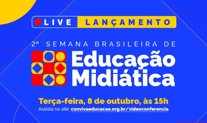 Conviva Educação realiza videoconferência de lançamento da 2ª Semana Brasileira de Educação Midiática