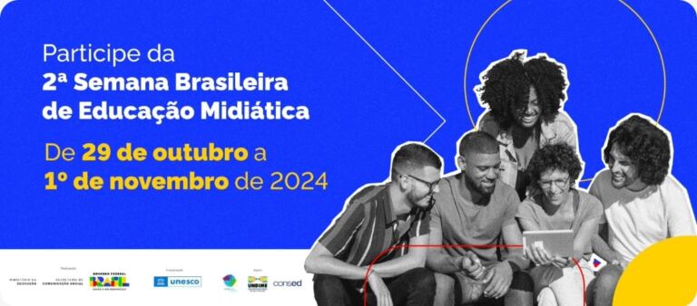 Governo Federal realiza a 2ª Semana Brasileira de Educação Midiática