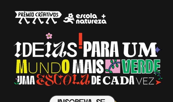 Inscrições para o Prêmio Criativos Escola + Natureza são prorrogadas