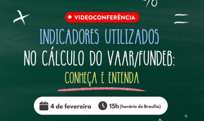 Videoconferência: indicadores utilizados no cálculo do VAAR/Fundeb