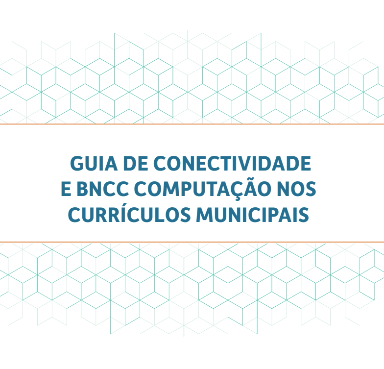 Guia orienta a adoção de tecnologias educacionais por gestores e educadores das redes municipais