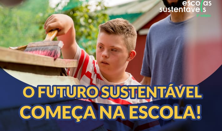 3ª edição do Prêmio Escolas Sustentáveis: inscrições abertas