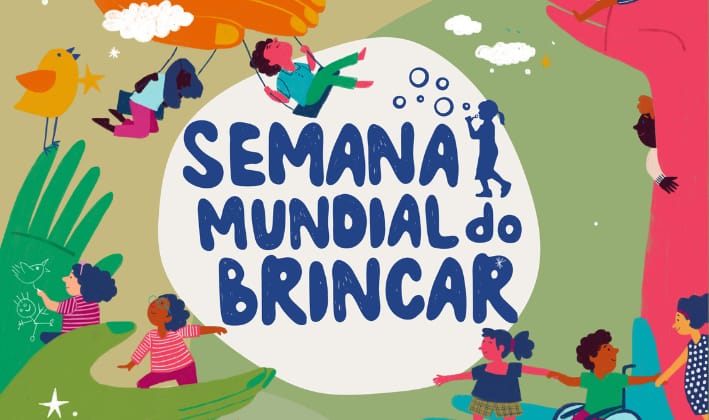 Semana Mundial do Brincar 2025: proteger o encantamento das infâncias