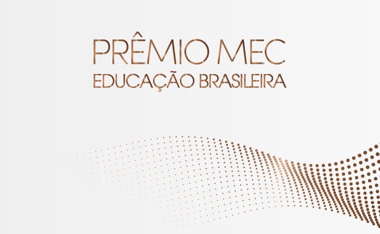 Conheça as categorias do Prêmio MEC da Educação Brasileira