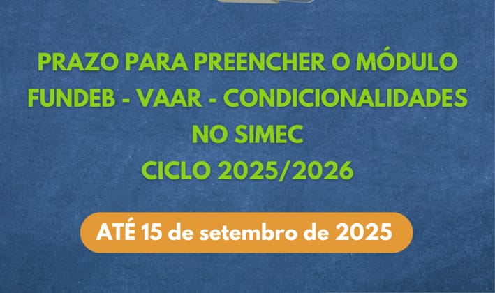 Prazo para o registro das condicionalidades do VAAR-Fundeb termina no dia 15 de setembro
