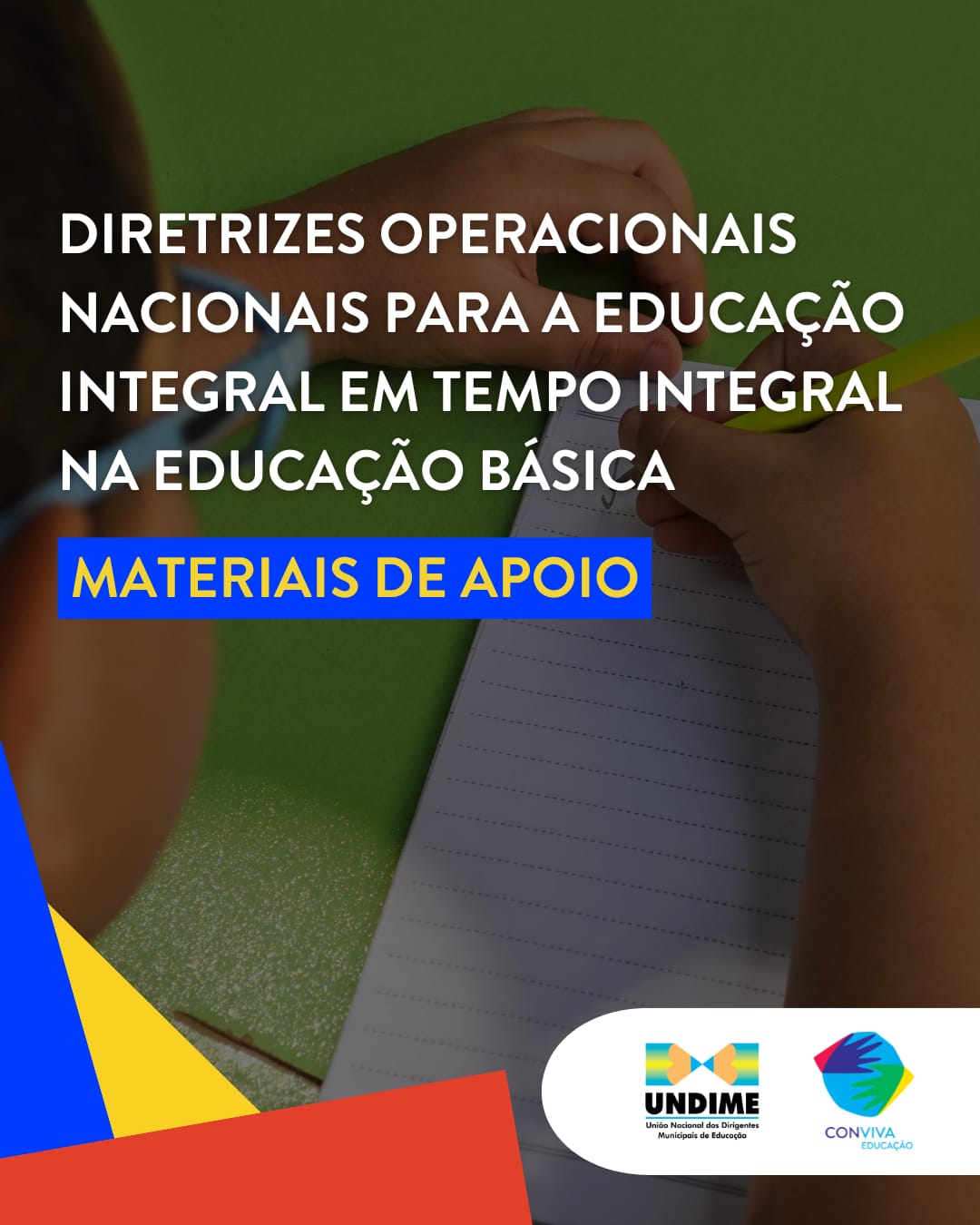 Undime disponibiliza materiais de apoio para a implementação das Diretrizes Operacionais Nacionais para a Educação Integral em Tempo Integral na educação básica
