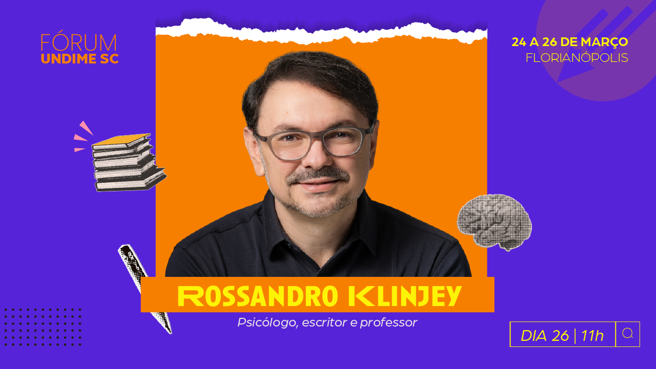 Com Rossandro Klinjey, Fórum Undime SC 2026 aposta em “liderança emocional” como eixo para atuar com intencionalidade na gestão educacional