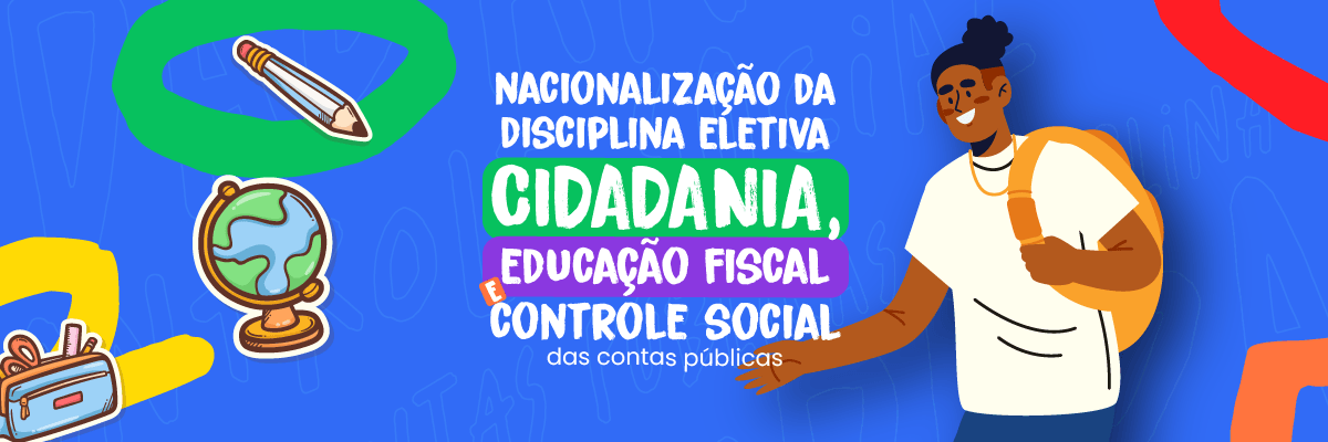Materiais didáticos apoiam redes de ensino na implementação da educação fiscal