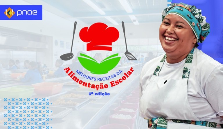 FNDE divulga resultado da etapa classificatória do concurso Melhores Receitas da Alimentação Escolar